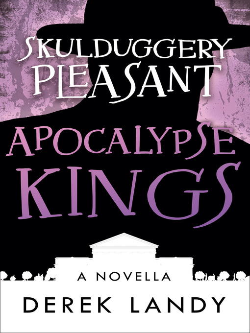 Title details for Apocalypse Kings by Derek Landy - Available